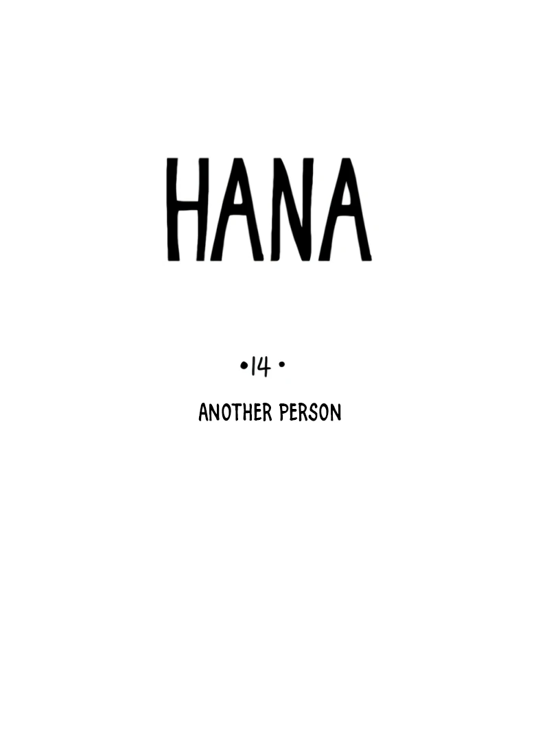 Hana-Chapter 14
           : Another Person